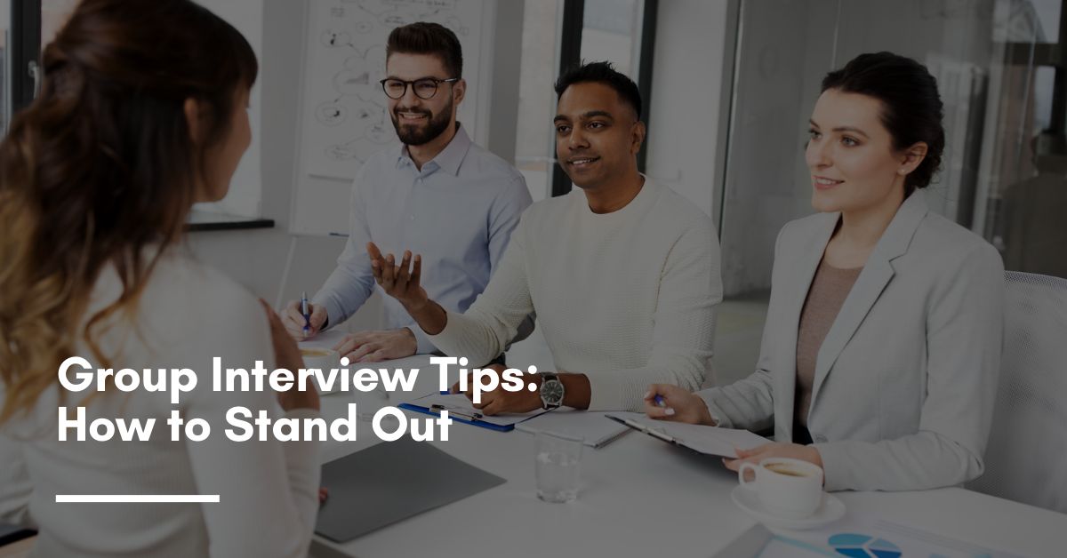 Group Interview Tips: How to Stand Out